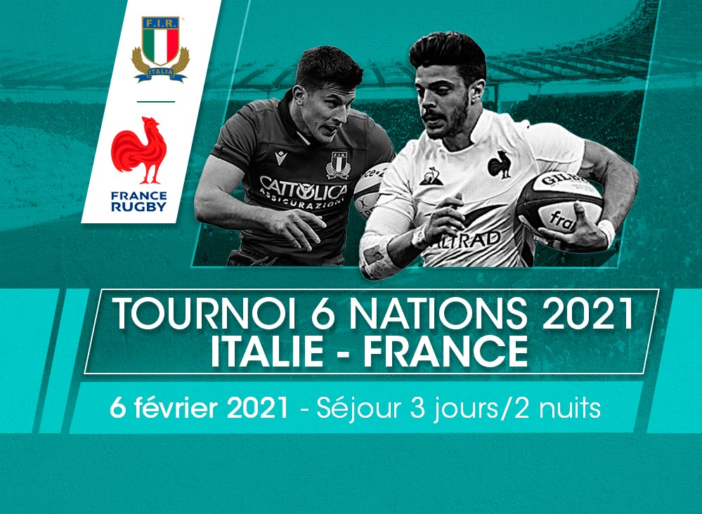 Billet et voyage Italie - France Tournoi des 6 Nations 2021